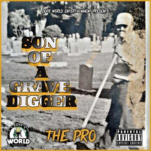 Son of a Grave Digger (Explicit)