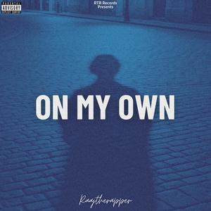 On My Own (Explicit)