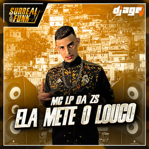 Ela Mete o Louco (Explicit)
