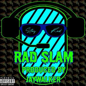 Rad Slam (feat. JayWalker) [Explicit]