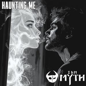 Haunting Me