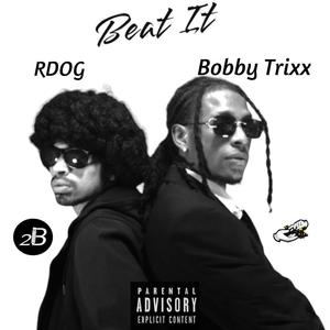 Beat it (feat. RDOG) [Explicit]