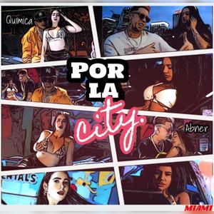 POR LA CITY (feat. JV Quimica & VFRO)