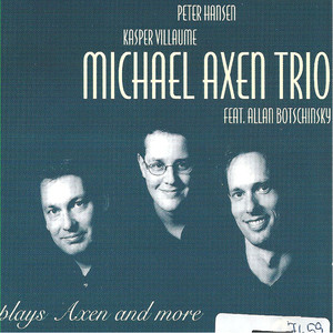 Plays Axen and More (feat. Allan Botschinsky & Kasper Villaume)