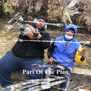 Part Of The Plan (Explicit)