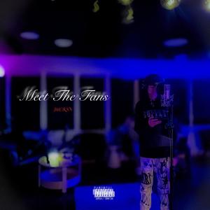 Meet The Fans (Explicit)