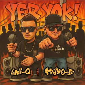 Yer Yok! (feat. Maho-B) (Explicit)