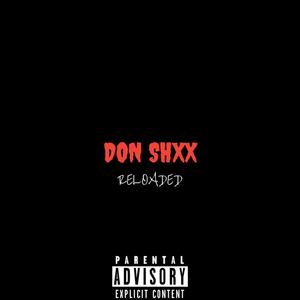 DON SHXX -RELOADED (Explicit)