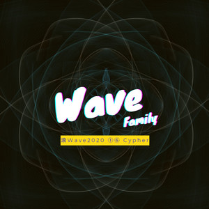 Wave Family 2020 ①⑥ Cypher