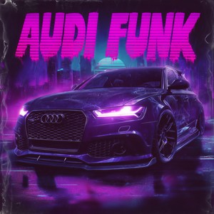 VaporVice - AUDI FUNK