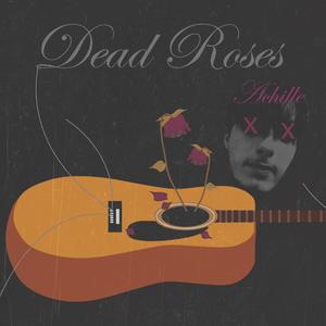 Dead Roses (Explicit)