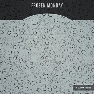 Frozen Monday Top 22