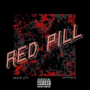 Red Pill(feat. NoFronts) (Explicit)