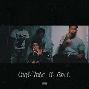 Can't Take it Back (feat. #Ouuutrell) [Explicit]