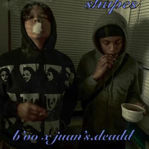 Shapes (feat. Juans.deadd &  prod.zoran) (Explicit)