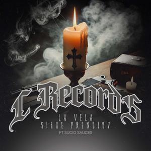 La vela sigue prendida (feat. Sucio Sauces) (Explicit)
