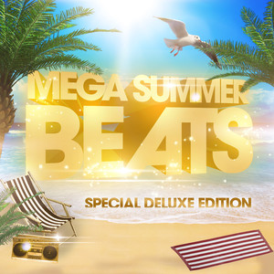 Mega Summer Beats: Special Deluxe Edition (Bernd Loorbach Continuous DJ Mix)