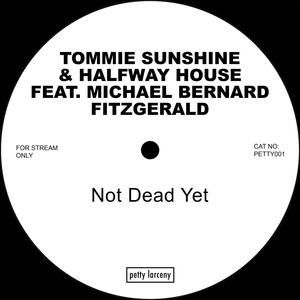 Not Dead Yet(feat. Michael Bernard Fitzgerald)