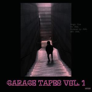 GARAGE TAPES, Vol. 1 (Explicit)