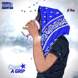 Cost A Grip (Explicit)
