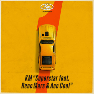 Superstar (feat. RENE MARS & ACE COOL) (Single Version)