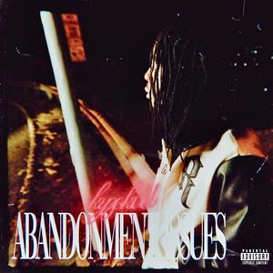 Abandonment Issues (Explicit)