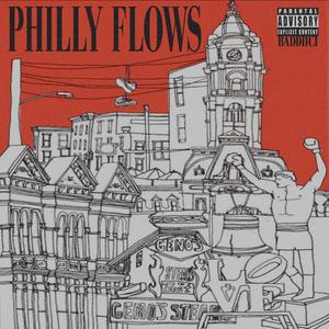 Philly Flows (Explicit)
