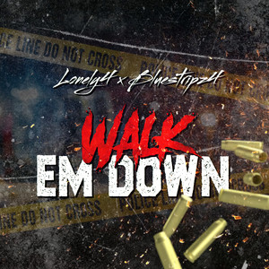 Walk Em Down (Explicit)