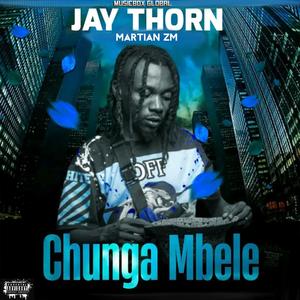 Chunga Mbele (Explicit)