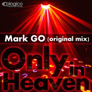 Only In Heaven (Original Mix)