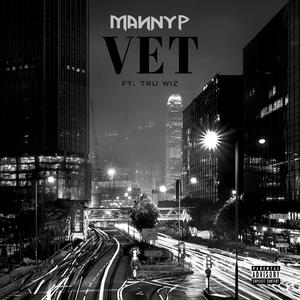 VET (feat. Tru Wiz) [Explicit]