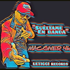 SUÉLTAME EN BANDA