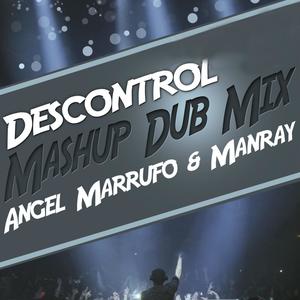 Descontrol (Mashup Dub Mix)