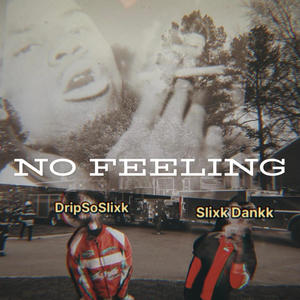 No feeling (feat. M.O.E Dankk) [Explicit]