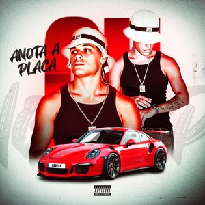 Anota a Placa (Explicit)