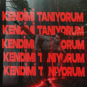 Kendimi Tanıyorum (Explicit)