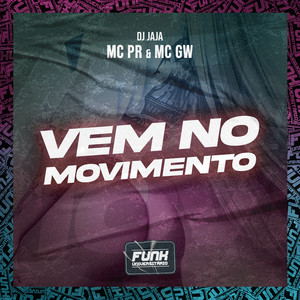 VEM NO MOVIMENTO (Explicit)