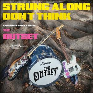 Strung Along / Don't Think