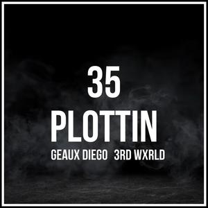 Plottin (feat. 3rd Wxrld) (Explicit)
