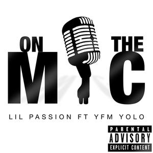 On the Mic (feat. Yfm Yolo) (Explicit)