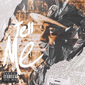 Tell Me (Explicit)