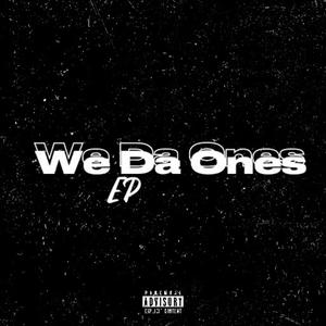 We Da Ones (Explicit)
