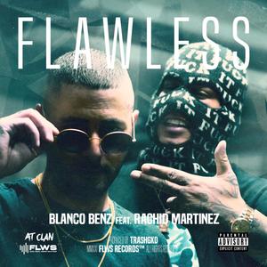 Flawless (feat. Rachid Martinez) [Explicit]