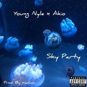 Sky Party (Explicit)
