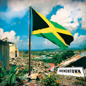 TRENCHTOWN (Explicit)