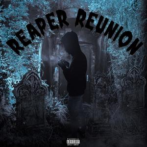 Reaper Reunion (Explicit)