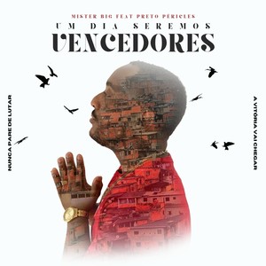 Um Dia Seremos Vencedores (feat. Preto Péricles)