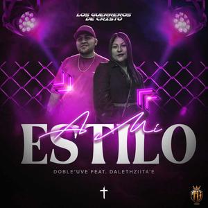 A Mi Estilo (feat. Dalethziitha'E)