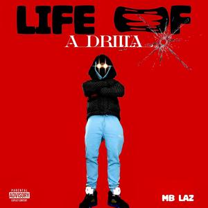 LIFE OF A DRILLA (Explicit)