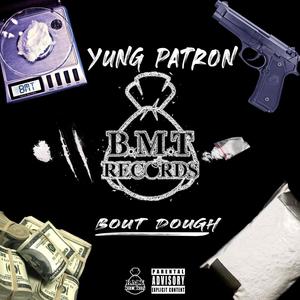 Bout Dough (Explicit)